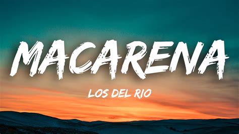 macarena translation|Los del Río – Macarena Lyrics .